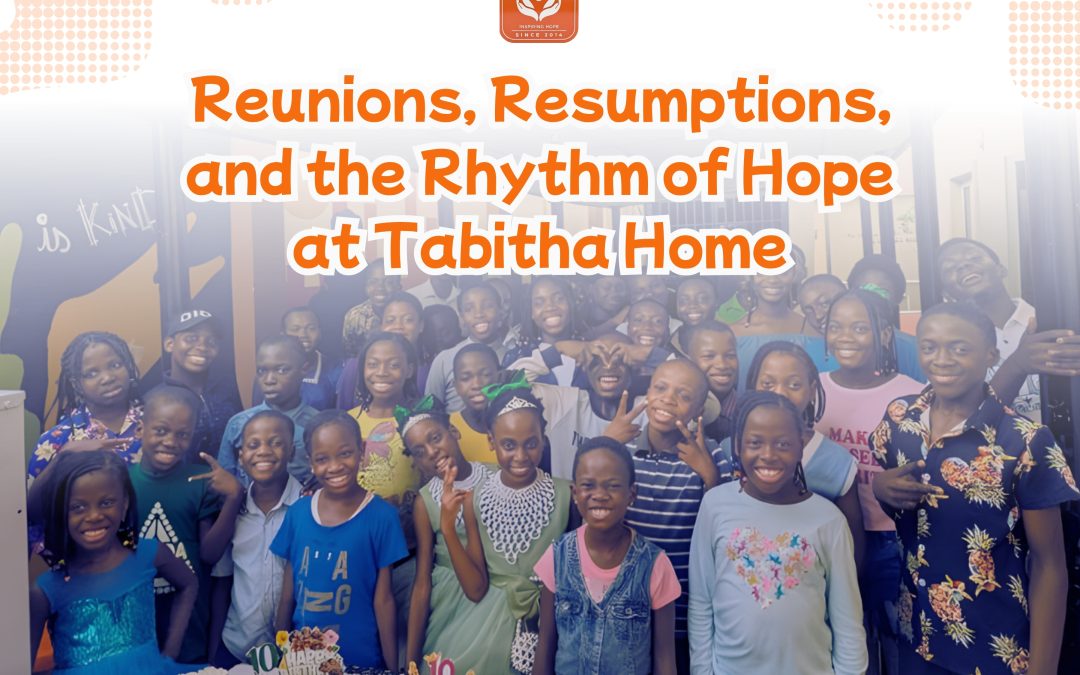 Reunions, Resumptions, and the Rhythm of Hope at Tabitha Home